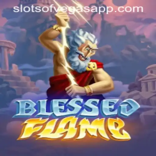 Exploring the Thrills of BlessedFlame: Slots of Vegas