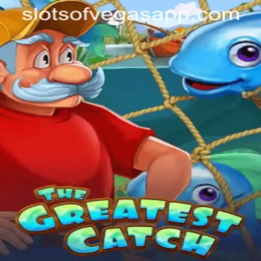 TheGreatestCatch: Dive into the Exciting World of Slots of Vegas