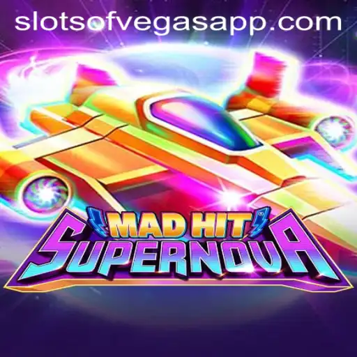 MadHitSupernova: A Stellar Experience in Slots of Vegas
